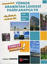 Türkçe Arabistan Lehçesi Fasih Arapça ve Pratik Konuşma Kitabı