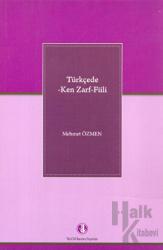 Türkçede -Ken Zarf- Fiili