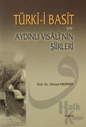 Türki-i Basit ve Aydınlı Visali’nin Şiirleri