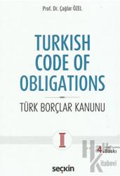 Turkish Code Of Obligations (Ciltli) Türk Borçlar Kanunu