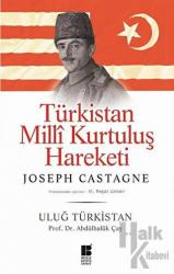 Türkistan Milli Kurtuluş Hareketi : Uluğ Türkistan