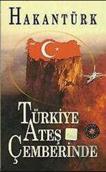 Türkiye Ateş Çemberinde