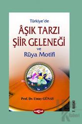 Türkiye’de Aşık Tarzı Şiir Geleneği ve Rüya Motifi