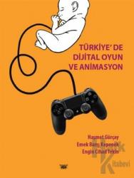 Türkiye’de Dijital Oyun ve Animasyon