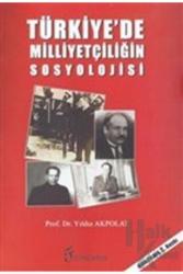 Türkiye’de Milliyetçiliğin Sosyolojisi