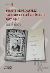 Türkiye’de Psikanaliz Hakkında En Eski Metinler - 1 1917-1928