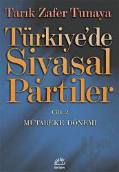 Türkiye’de Siyasal Partiler Cilt: 2