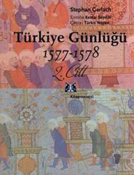 Türkiye Günlüğü 1577-1578 2. Cilt
