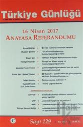Türkiye Günlüğü Sayı: 129 16 Nisan 2017