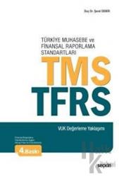 Türkiye Muhasebe ve Finansal Raporlama Standartları TMS - TFRS VUK Değerleme Yaklaşımı