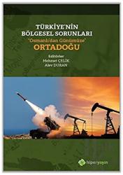 Türkiye’nin Bölgesel Sorunları “Osmanlı’dan Günümüze” Ortadoğu