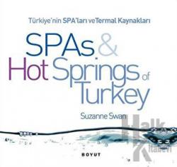 Türkiye’nin Spa’ları ve Termal Kaynakları SPAs & Hot Springs of Turkey