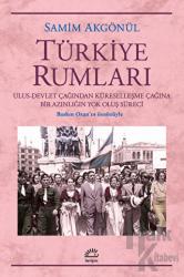Türkiye Rumları Ulus-Devlet Çağından Küreselleşme Çağına Bir Azınlığın Yok Oluş Süreci