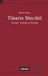 Türkiye Sözlüğü: Siyaset, Toplum ve Kültür (Ciltli)