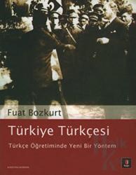 Türkiye Türkçesi Türkçe Öğretiminde Yeni Bir Yöntem
