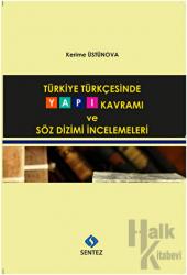 Türkiye Türkçesinde Yapı Kavramı ve Söz Dizimi İncelemeleri