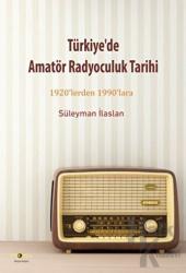 Türkiye'de Amatör Radyoculuk Tarihi