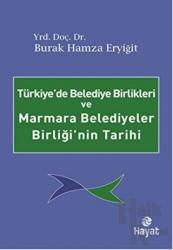 Türkiye'de Belediye Birlikleri ve Marmara Belediyeler Birliği'nin Tarihi