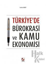 Türkiye'de Bürokrasi ve Kamu Ekonomisi
