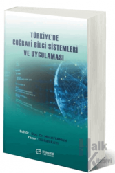 Türkiye'de Coğrafi Bilgi Sistemleri ve Uygulaması