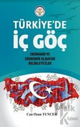 Türkiye'de İç Göç Ekonomik ve Ekonomik Olmayan Belirleyiciler