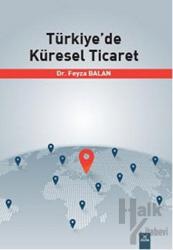 Türkiye'de Küresel Ticaret
