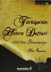 Türkiye'nin Hatıra Defteri 1924'ten Günümüze (Ciltli)