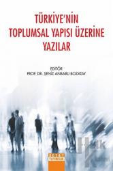 Türkiye'nin Toplumsal Yapısı Üzerine Yazılar