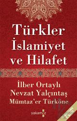 Türkler, İslamiyet ve Hilafet