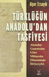 Türklüğün Anadolu’dan Tasfiyesi