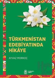 Türkmenistan Edebiyatında Hikaye