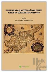 Uluslararası Antik Çağ’dan Fethe Kıbrıs’ta Türkler Sempozyumu