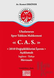 Uluslararası Spor Tahkim Mahkemesi C.A.S. 2010 Değişikliklerini İçeren Açıklamalı İngilizce - Türkçe  Mevzuatı