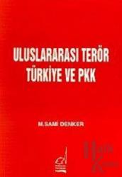Uluslararası Terör Türkiye ve PKK