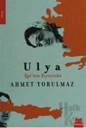 Ulya Ege’nin Kıyısında