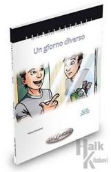 Un Giorno Diverso + CD -İtalyanca Okuma Kitabı Orta Seviye (A2-B1)