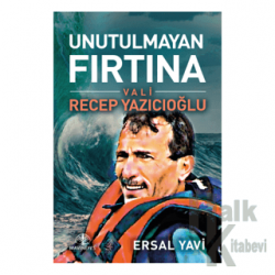 Unutulmayan Fırtına Recep Yazıcıoğlu
