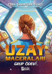 Uzay Maceraları – Grup Ödevi