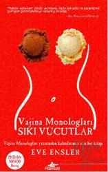 Vajina Monologları - Sıkı Vücutlar