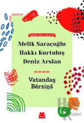Vatandaş Berzins Deneysel Anlatı