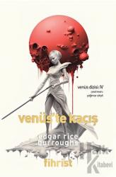 Venüs Dizisi: 4 - Venüs’te Kaçış