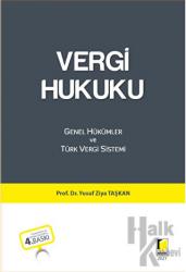 Vergi Hukuku Genel Hükümler ve Türk Vergi Sistemi