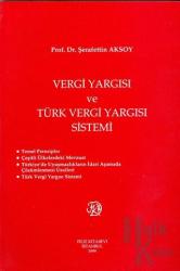 Vergi Yargısı ve Türkiye Vergi Yargısı Sistemi