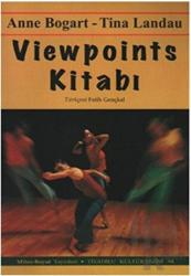 Viewpoints Kitabı Viewpoints ve Kompozisyon İçin Pratik Rehber