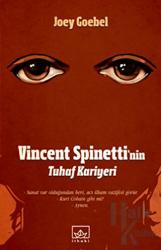 Vincent Spinetti’nin Tuhaf Kariyeri