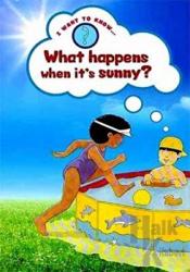 What Happens When It’s Sunny?