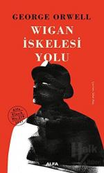 Wigan İskelesi Yolu (Ciltli)