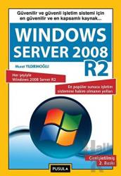 Windows Server 2008 R2 Güvenilir ve Güvenli İşletim Sistemi İçin En Güvenilir ve En Kapsamlı Kaynak
