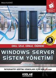 Windows Server Sistem Yönetimi 2. Cilt İnteraktif Eğitim Seti Hediye / Oku, İzle, Dinle, Öğren!