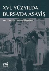 XVI. Yüzyılda Bursa'da Asayiş